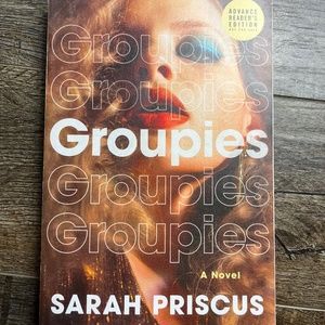 Groupies by Sarah Priscus Book ((ARC Uncorrected Proof))